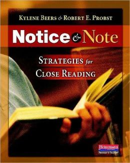 Notice and Note: Strategies for Close Reading (2013) by Kylene Beers