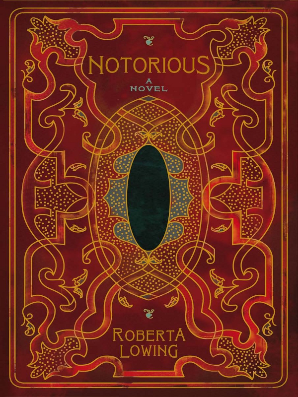 Notorious (2010) by Roberta Lowing