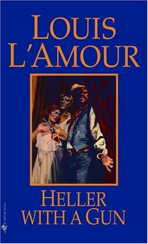 Novel 1955 - Heller With A Gun (v5.0) by Louis L'Amour