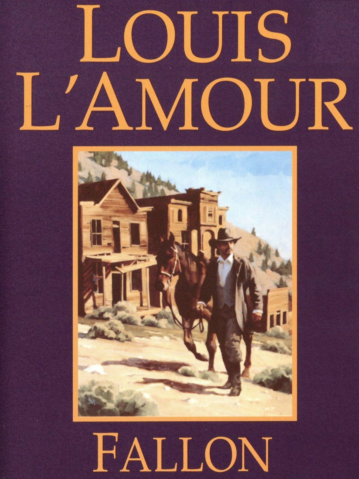 Novel 1963 - Fallon (v5.0) READ ONLINE FREE book by Louis L&#39;Amour in EPUB,TXT.