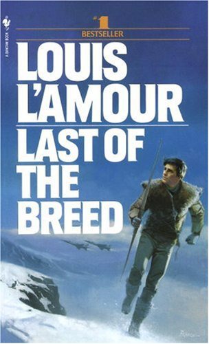 Novel 1986 - Last Of The Breed (v5.0) by Louis L'Amour