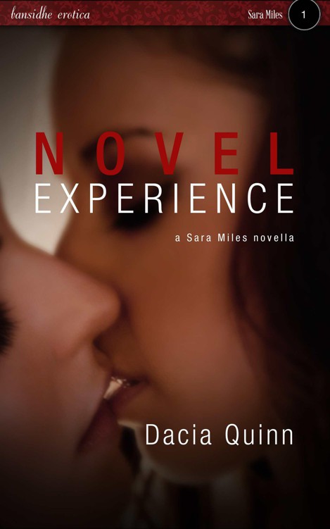 Novel Experience (Sara Miles) by Quinn, Dacia