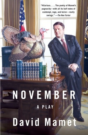 November (2008) by David Mamet