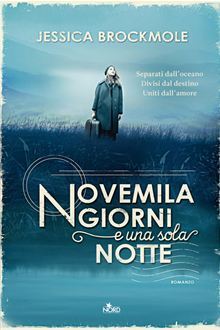 Novemila giorni e una sola notte (2013) by Jessica Brockmole