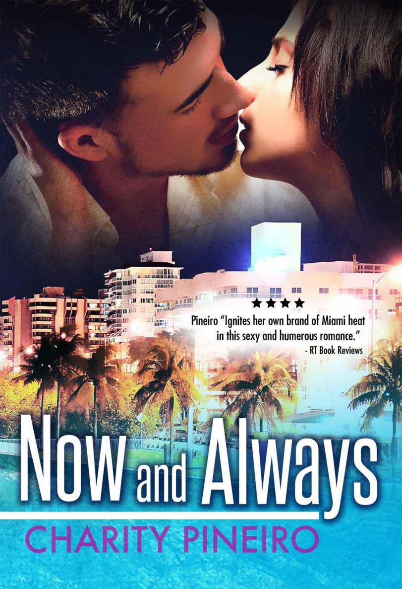 Now and Always by Pineiro, Charity