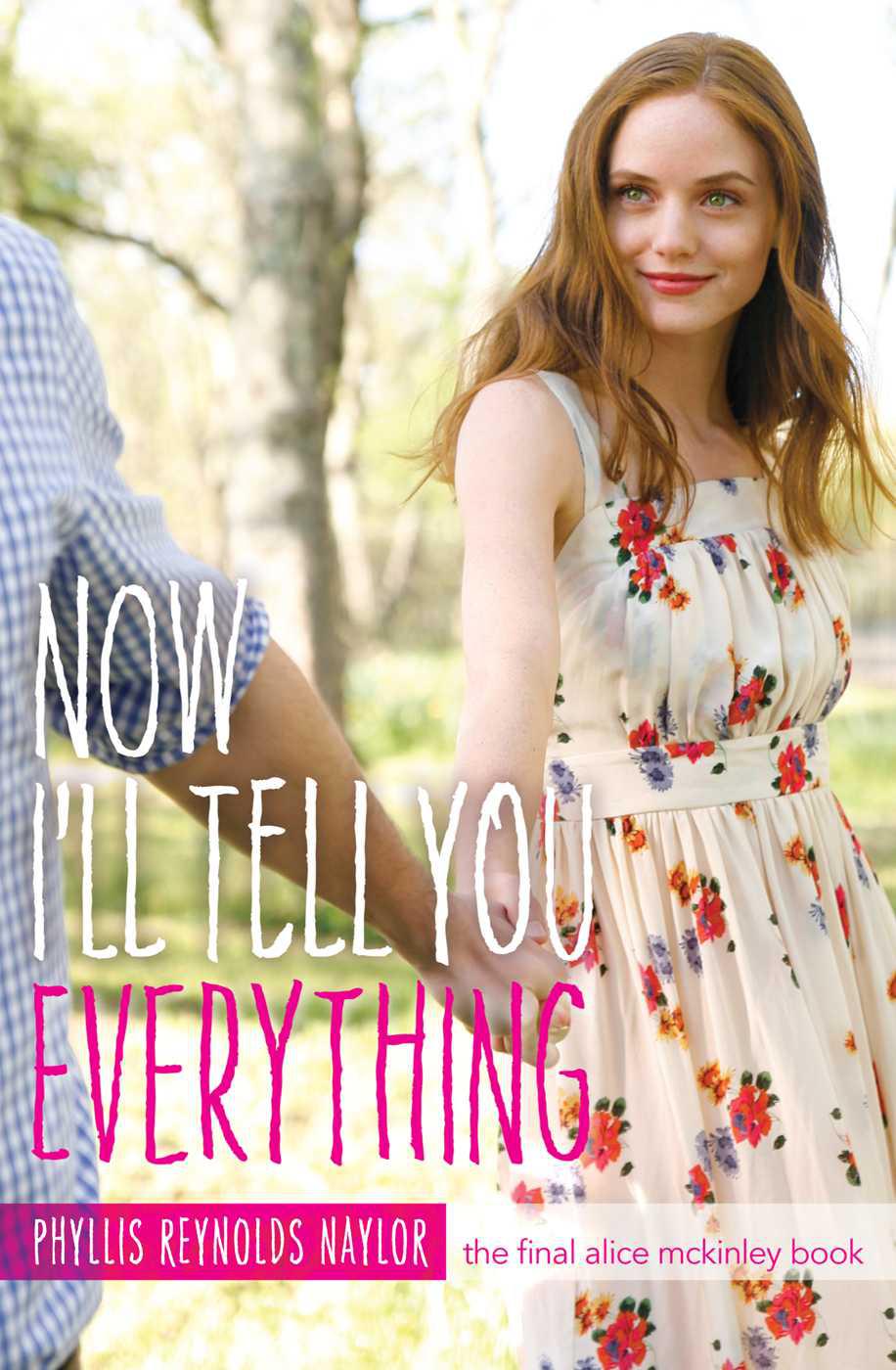 Now I'll Tell You Everything (Alice) by Naylor, Phyllis Reynolds