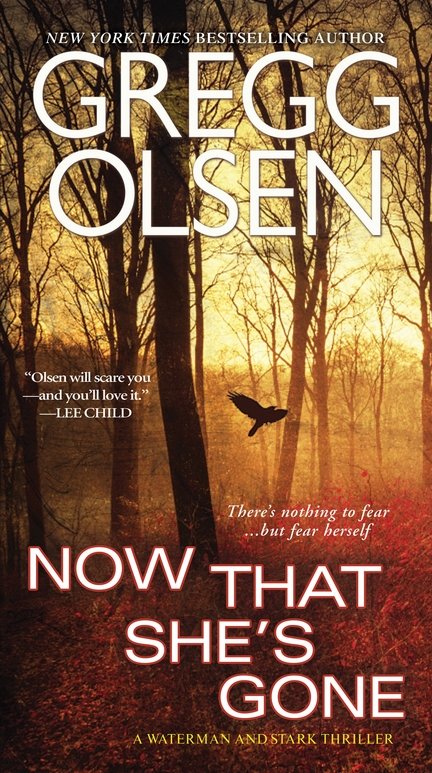 Now That She's Gone (2015) by Gregg Olsen