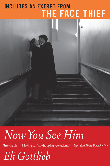 Now You See Him by Eli Gottlieb