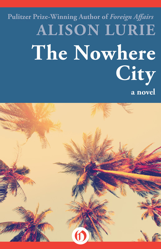 Nowhere City by Alison Lurie