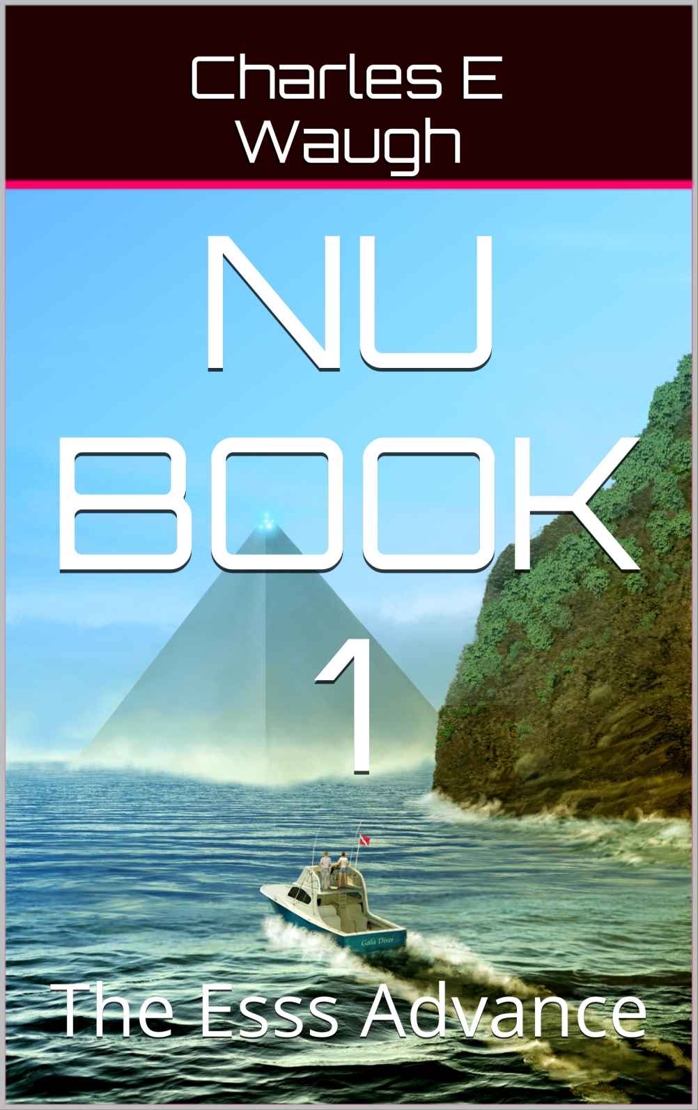 Nu Trilogy 1: The Esss Advance by Charles E. Waugh