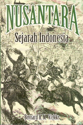 Nusantara: Sejarah Indonesia (1959) by Bernard H.M. Vlekke