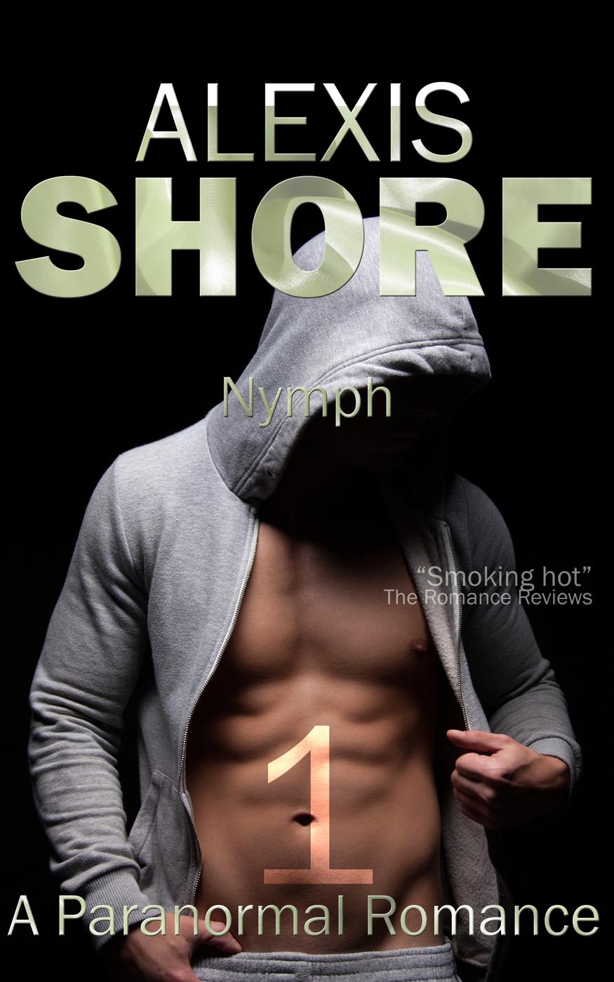 Nymph (A Paranormal Romance Trilogy, #1) (2014) by Alexis Shore