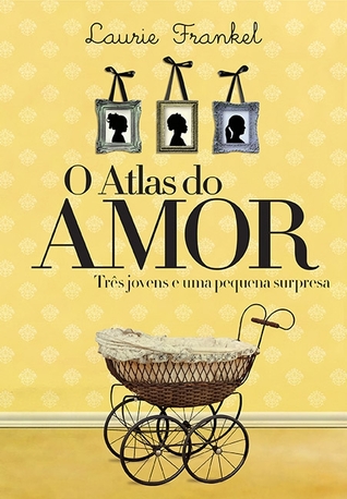 O Atlas do Amor (2012) by Laurie Frankel