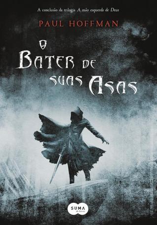 O Bater de Suas Asas (2013) by Paul  Hoffman