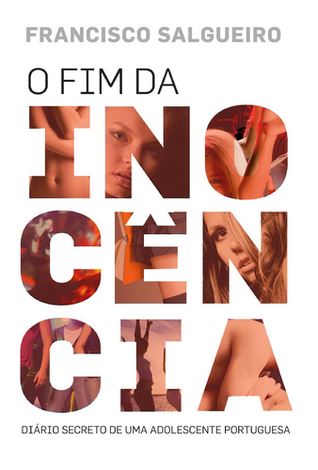 O Fim da Inocência (2010) by Francisco Salgueiro