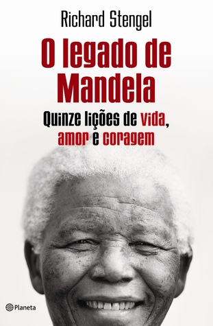 O legado de Mandela (2009) by Richard Stengel