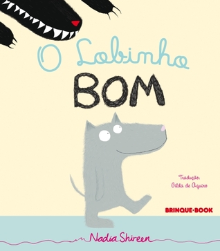 O Lobinho Bom (2011) by Nadia Shireen