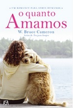 O quanto amamos (2013) by W. Bruce Cameron