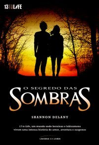 O Segredo das Sombras (2012) by Shannon Delany