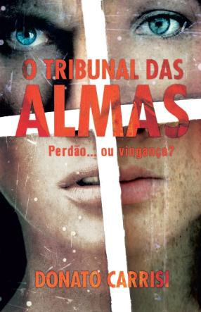 O Tribunal das Almas (2012) by Donato Carrisi