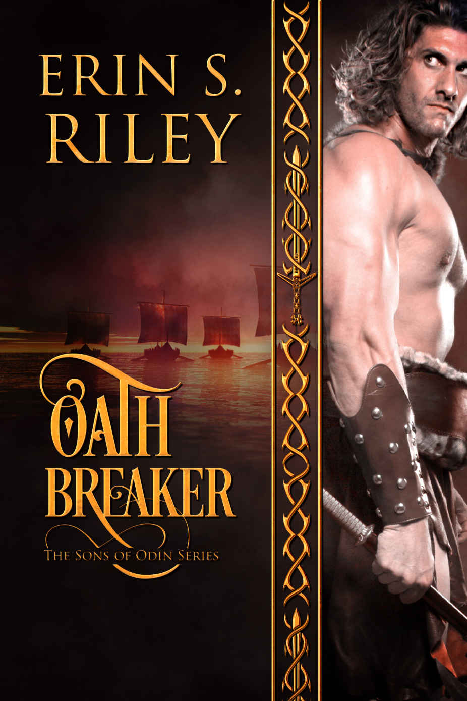 Oath Breaker (Sons of Odin Book 3) by Erin S. Riley