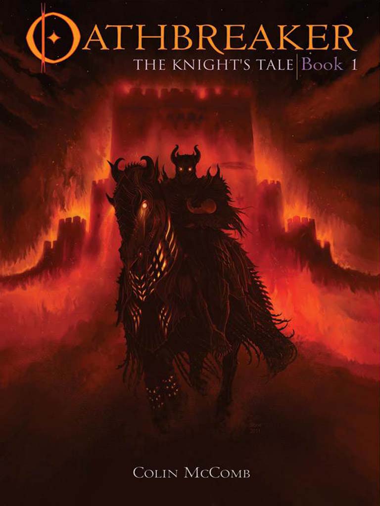 Oathbreaker: The Knight's Tale by Colin McComb