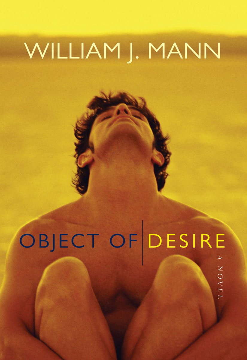 Object of Desire (2009) by William J. Mann