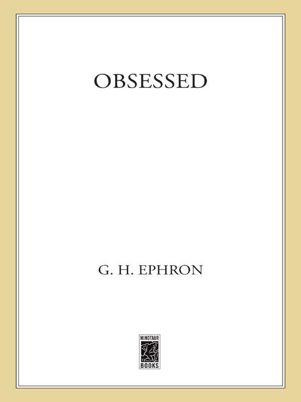 Obsessed (2003) by G. H. Ephron