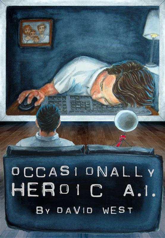 Occasionally Heroic A.I. by David West