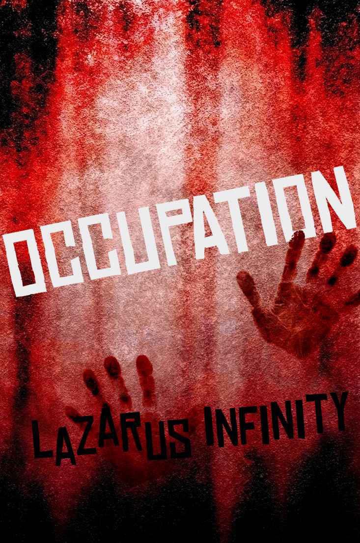 Occupation by lazarus Infinity