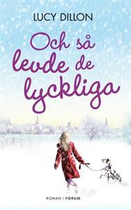 Och så levde de lyckliga (2000) by Lucy Dillon