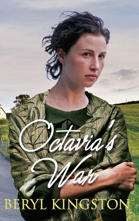 Octavia's War (2012) by Beryl Kingston