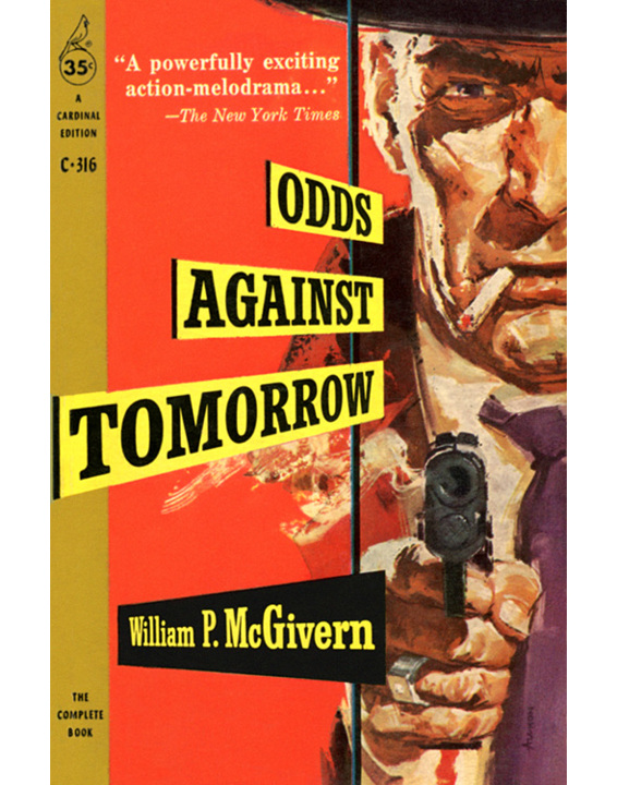 Odds Against Tomorrow by William P. McGivern