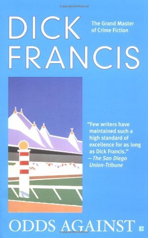 Odds Against (2005) by Dick Francis