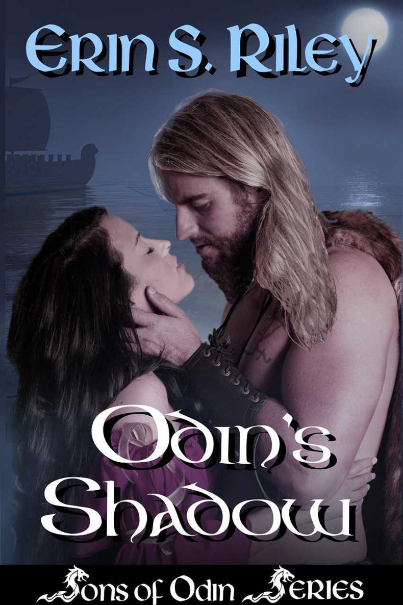 Odin's Shadow (Sons Of Odin Book 1) (9th Century Viking Romance) by Erin S. Riley