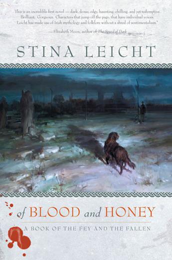 Of Blood and Honey (Fey and the Fallen) by Leicht, Stina