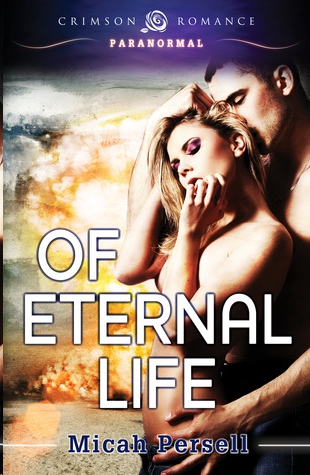 Of Eternal Life by Micah Persell