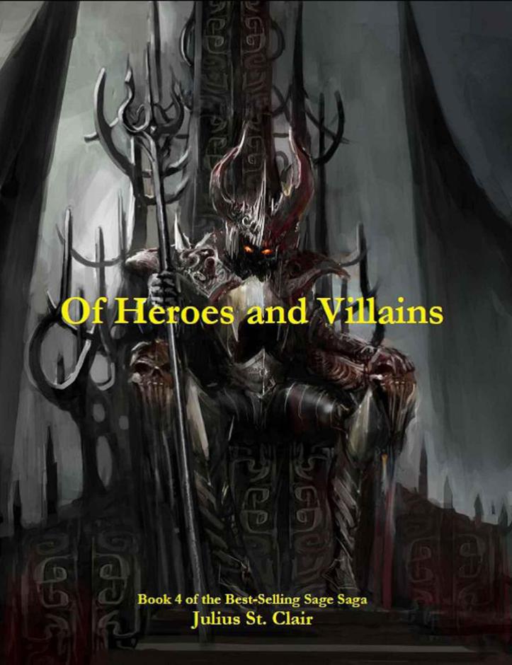 Of Heroes And Villains (Book 4) by Julius St. Clair