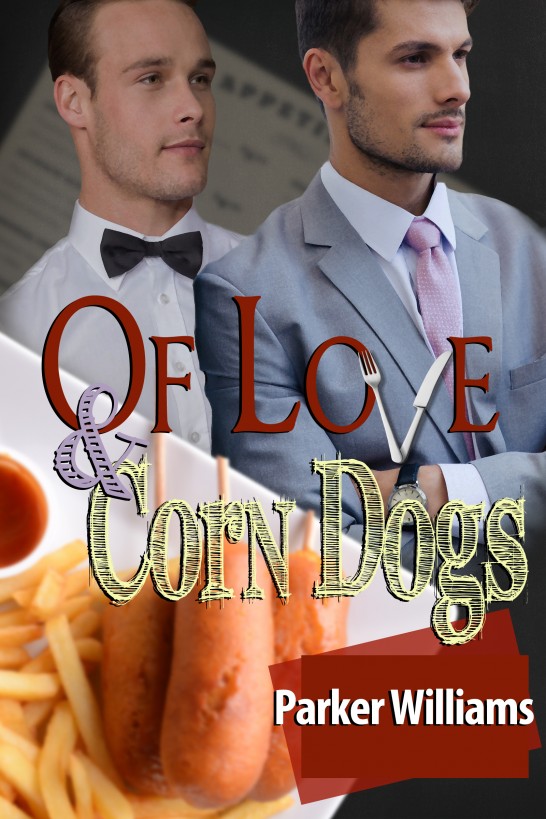 Of Love and Corn Dogs (2016) by Parker Williams