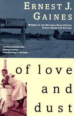 Of Love and Dust (1994) by Ernest J. Gaines