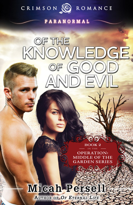 Of the Knowledge of Good and Evil by Micah Persell