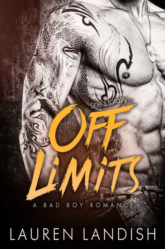 Off Limits: A Bad Boy Romance by Lauren Landish