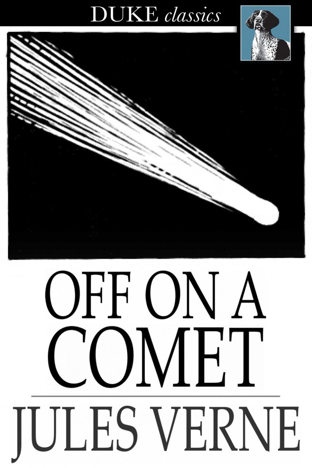 Off on a Comet by Jules Verne