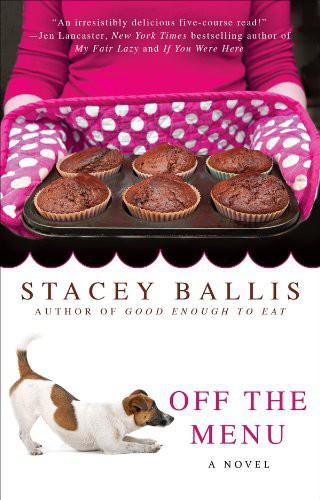 Off the Menu by Stacey Ballis