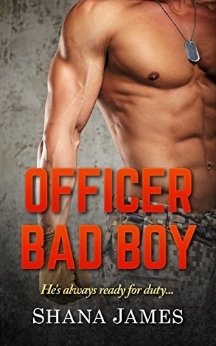 Officer Bad Boy by Shana James