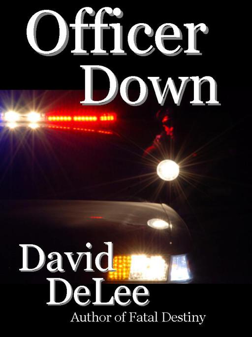 Officer Down (A Digital Short Story) by DeLee, David