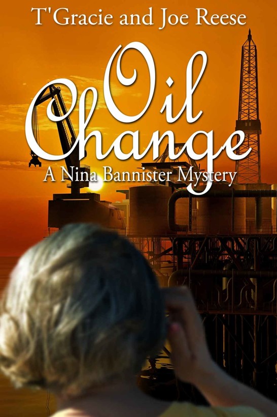 Oil Change: A Nina Bannister Mystery (The Nina Bannister Mysteries Book 4) by T'Gracie Reese