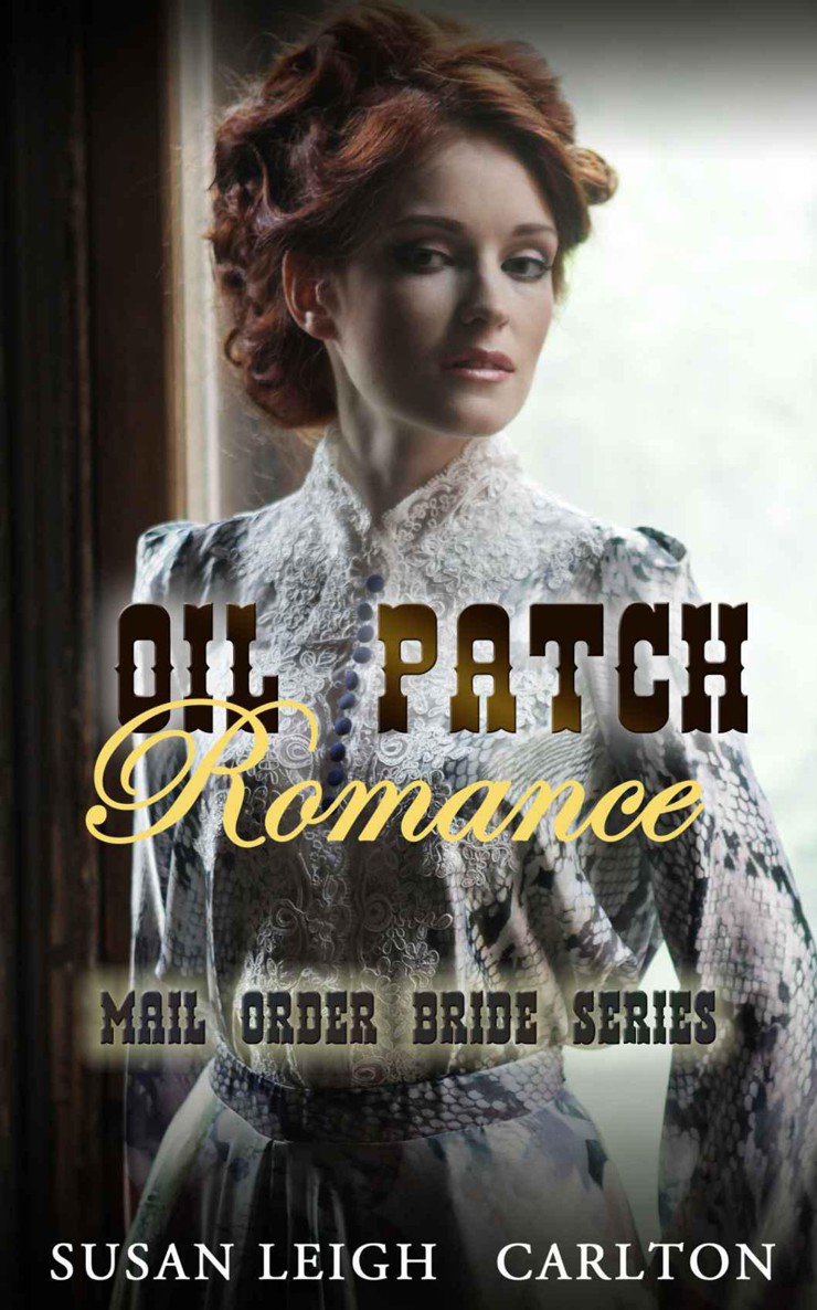 Oil Patch Romance (Mail Order Bride Series)