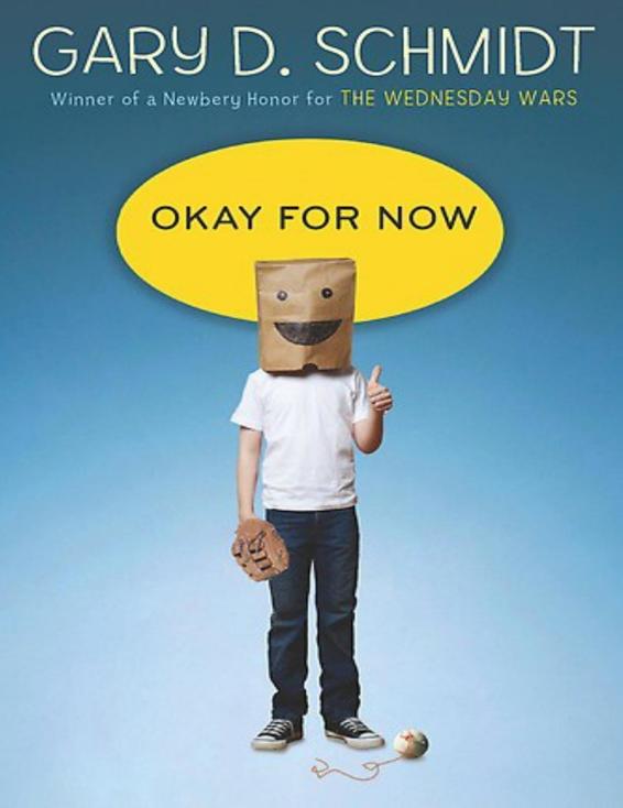 Okay for Now by Gary D. Schmidt