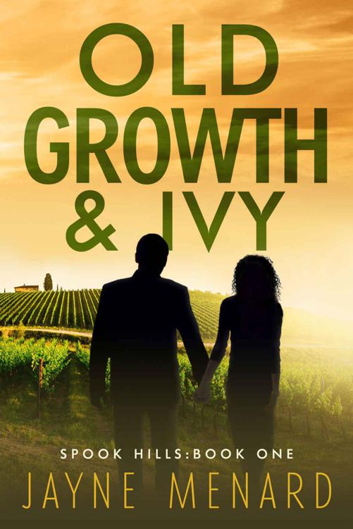 Old Growth & Ivy (The Spook Hills Trilogy Book 1) by Menard, Jayne